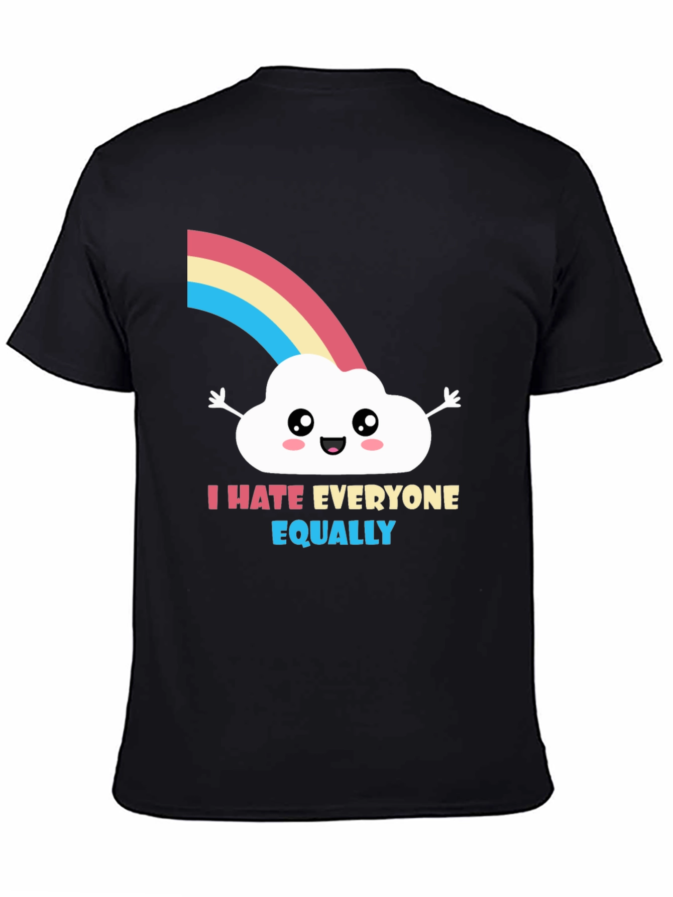 I Hate Everyone Equally T-Shirt - Funny Graphic Tee
