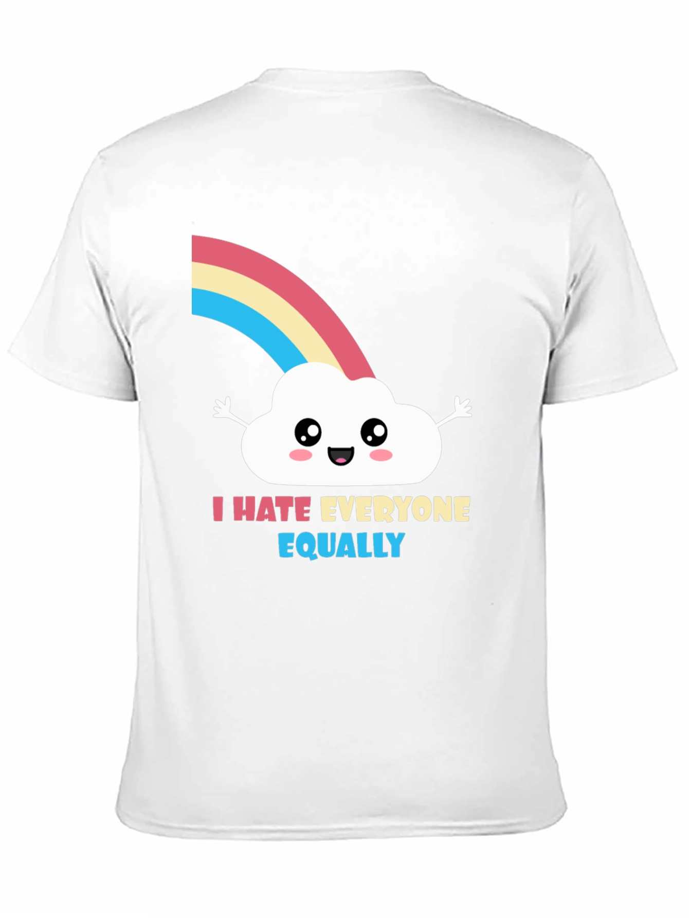 I Hate Everyone Equally T-Shirt - Funny Graphic Tee